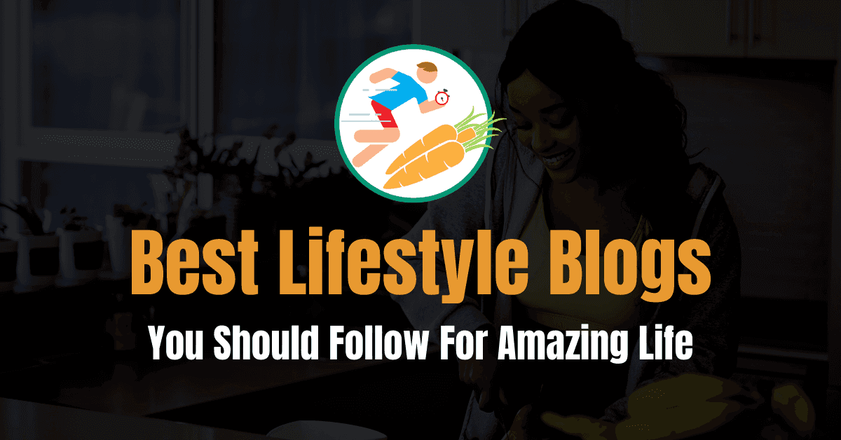 Best lifestyle blogs