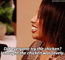 did everyone try the chicken?