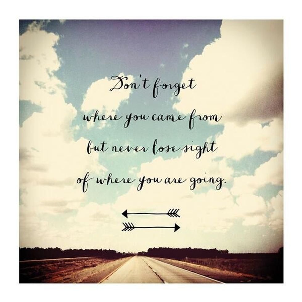 don't forget where you came from