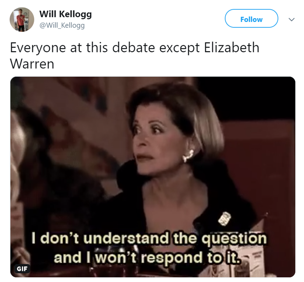 "Everyone at this debate except Elizabeth Warren"