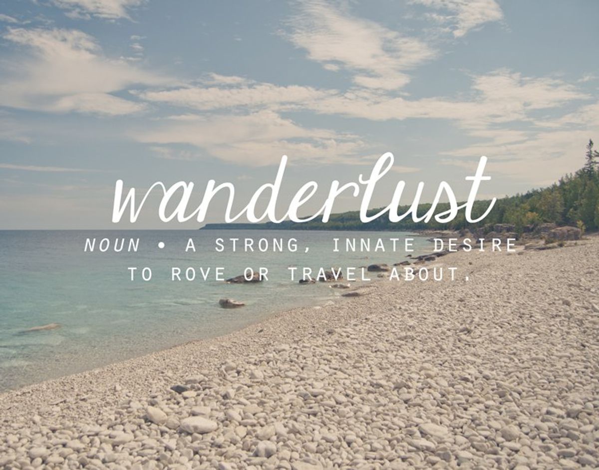 Ten Signs That “Wanderlust” Describes You