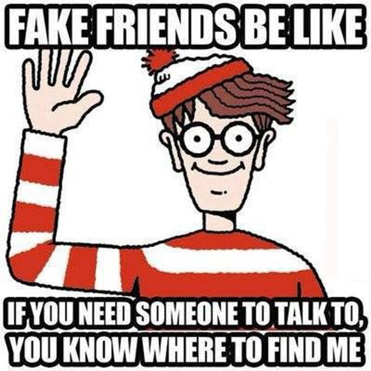 How To Spot A Fake Friend