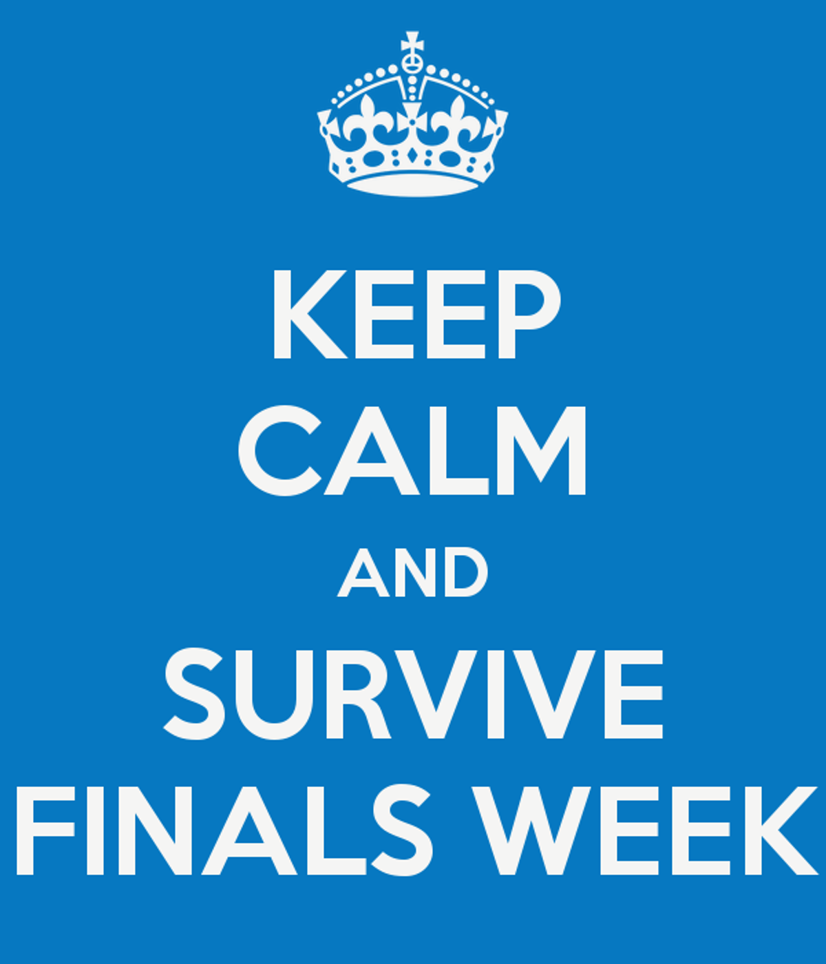 Finals Week Is Almost Here, But Don't Freak Out
