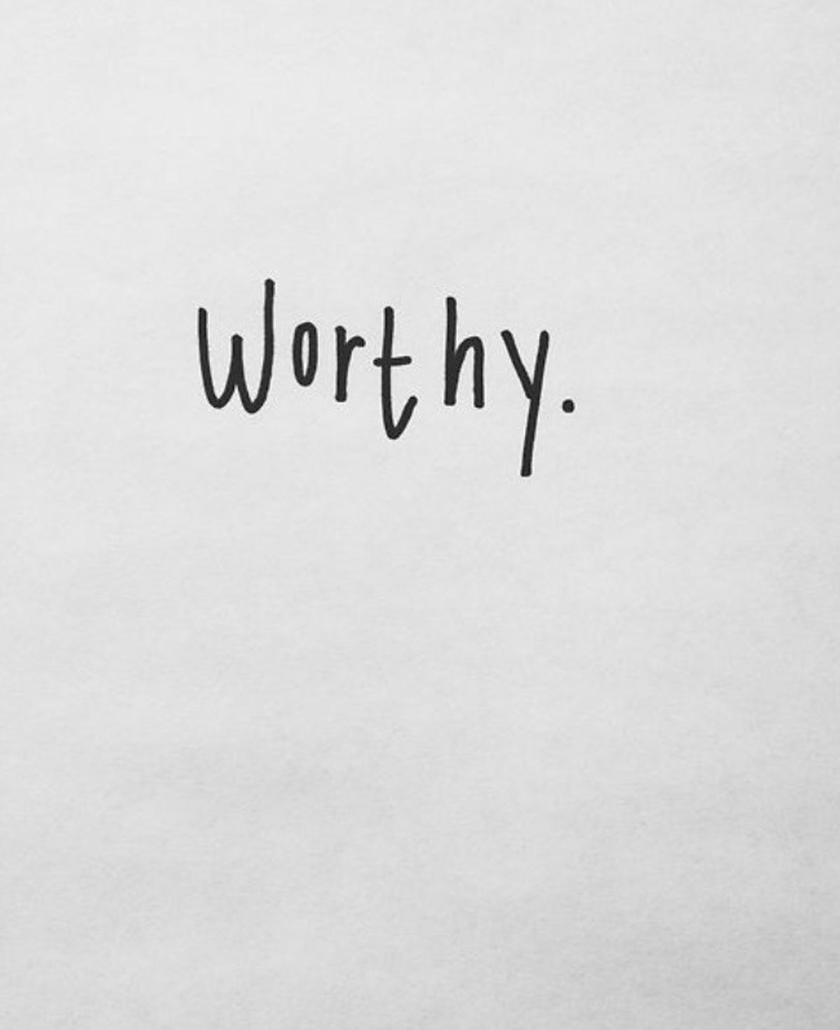 You Are Worthy And Enough