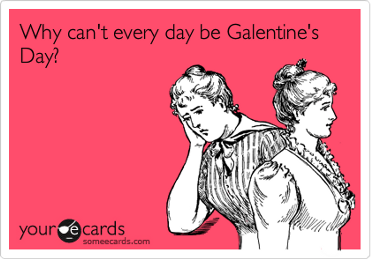10 Reasons Why Galentine's Day is Infinitely Better than Valentine's Day