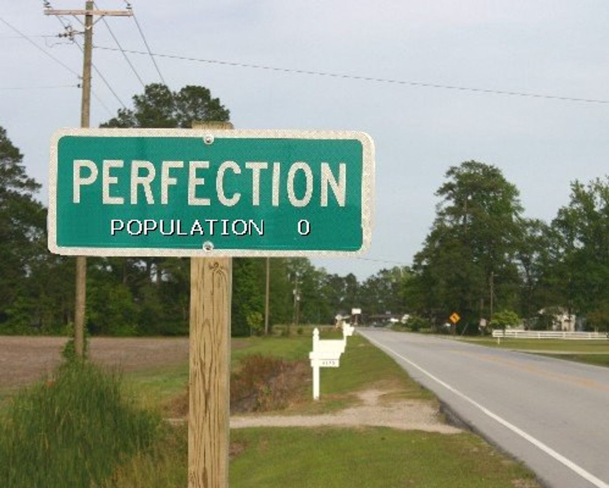 The Problem With Perfection
