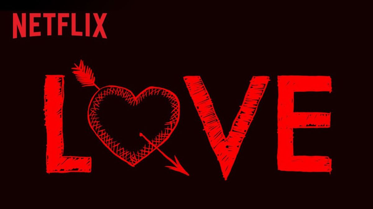 'Love' On Netflix Is All Too Relatable