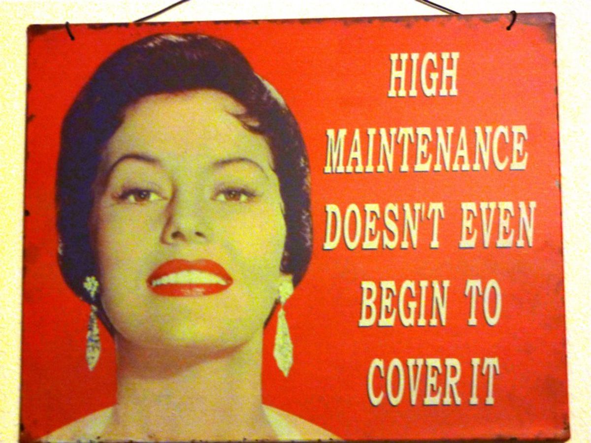 6 Reasons It's OK To Be High Maintenance