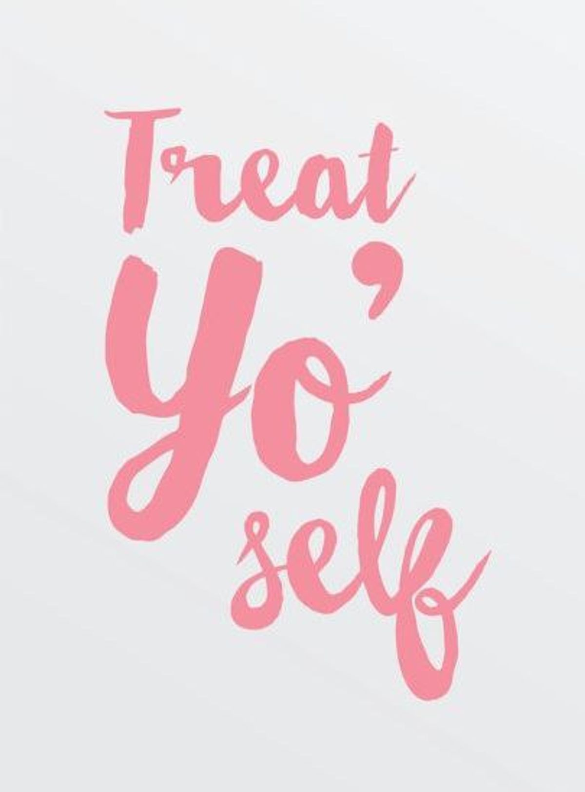 12 Things You Need to Treat Yourself To