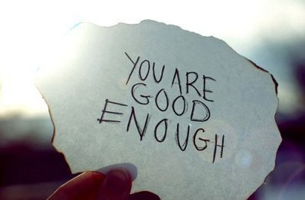To The Girl Who Thinks She's Not "Good Enough".