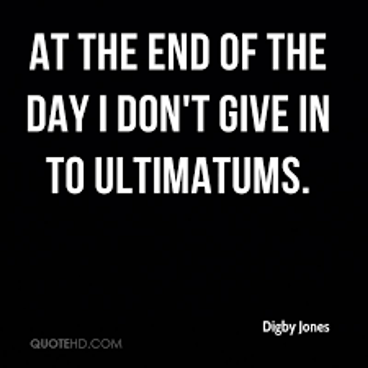 Why I Don't Do Ultimatums