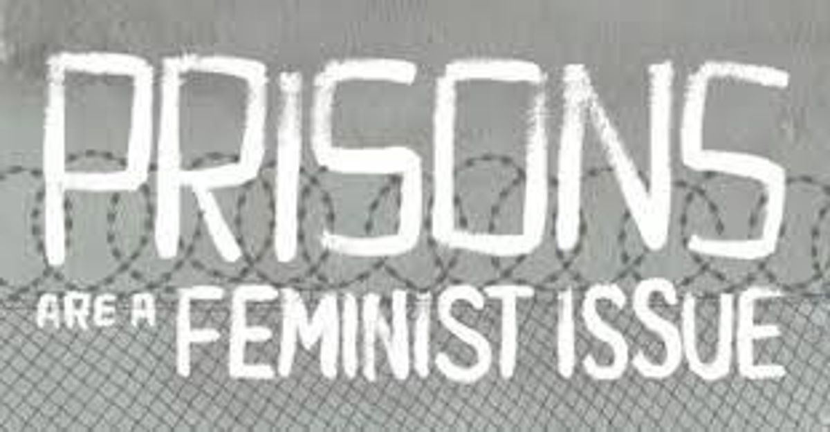 Incarceration Is A Feminist Issue