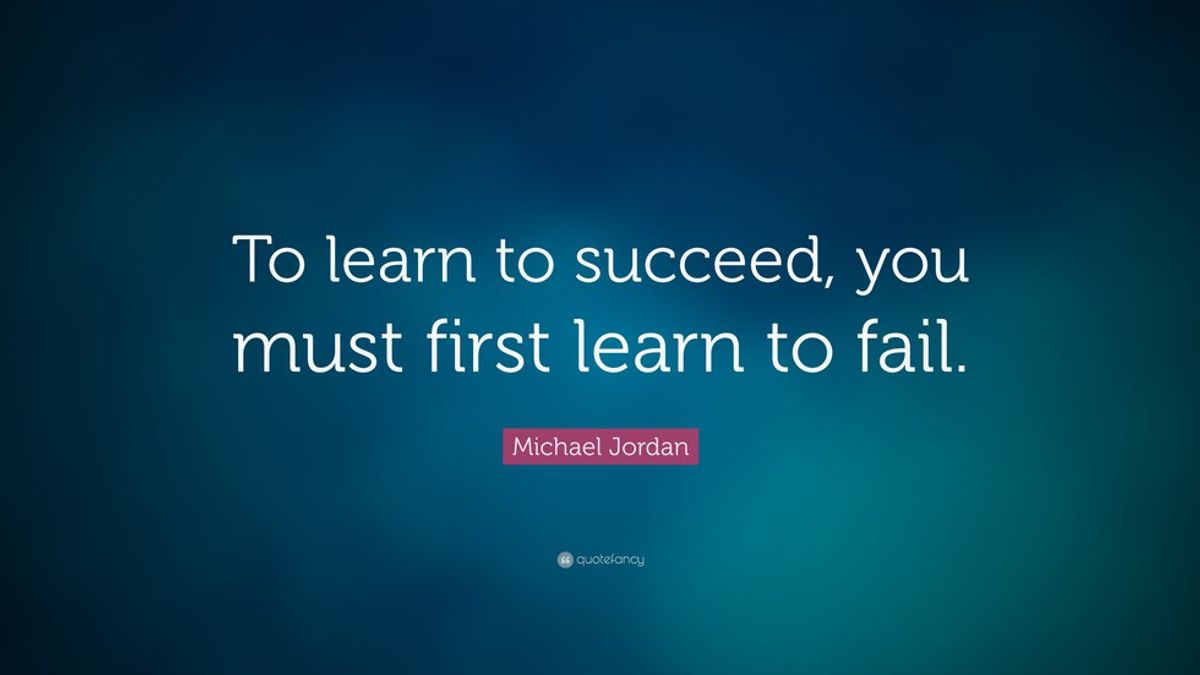 To Learn To Succeed, You Must Learn To Fail