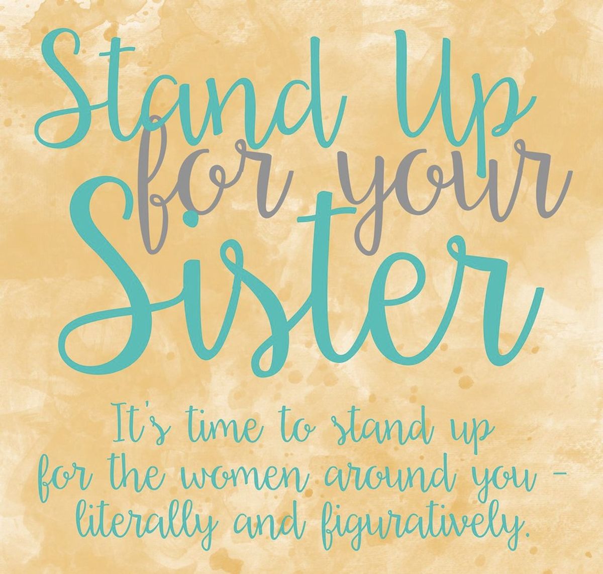 Stand Up For Your Sister