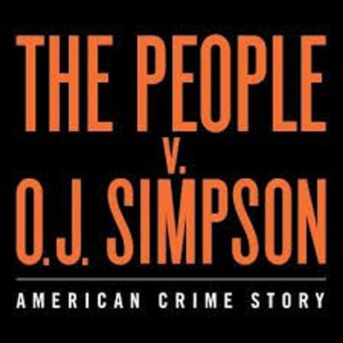 The People Vs. OJ Simpson