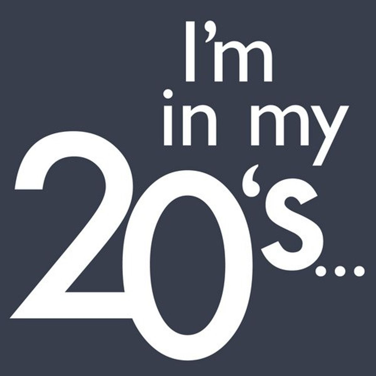 Things I Wish People Told Me When I Entered My 20s