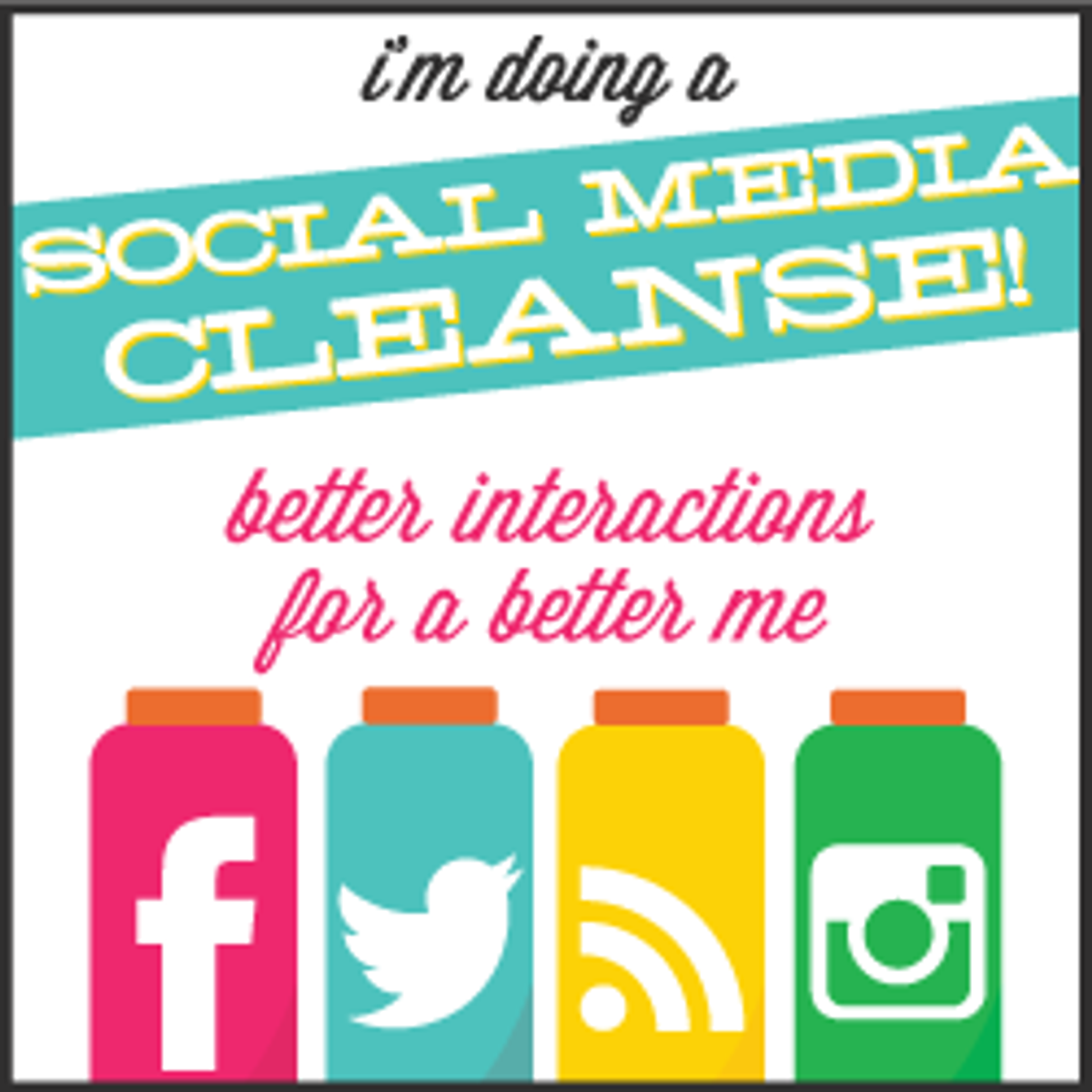 Why We All Need A Social Media Cleanse