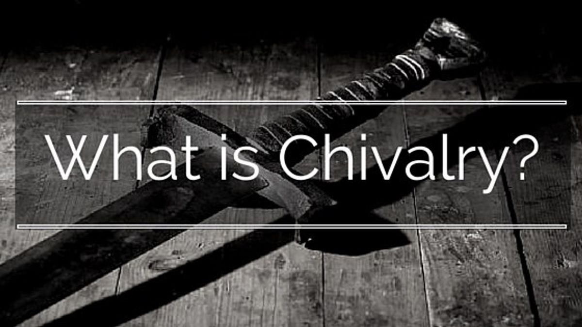Chivalry: Alive Or Dead?