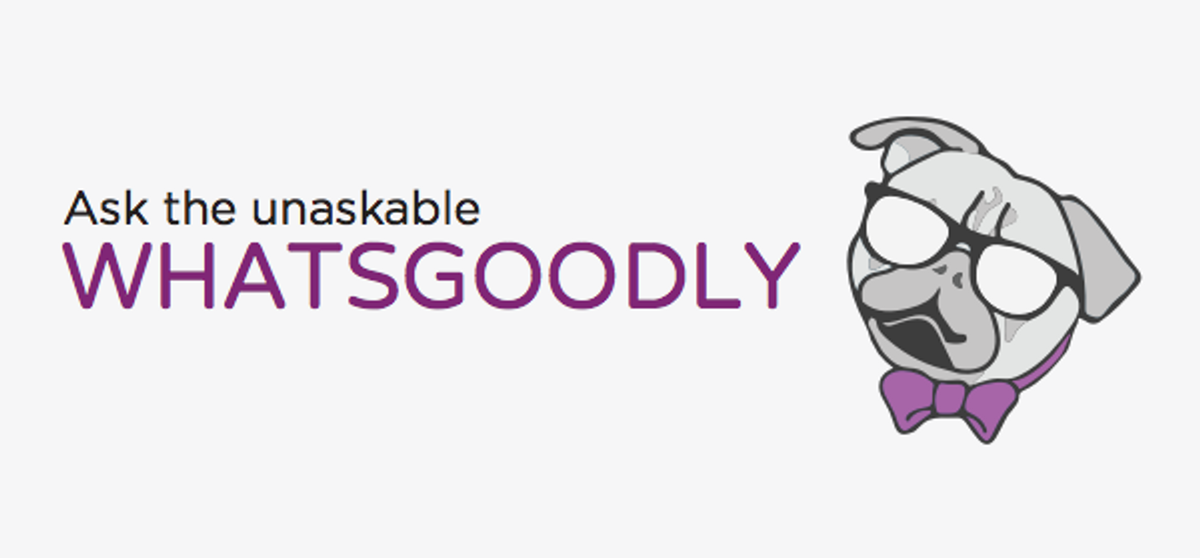 What's Good About "Whatsgoodly"?