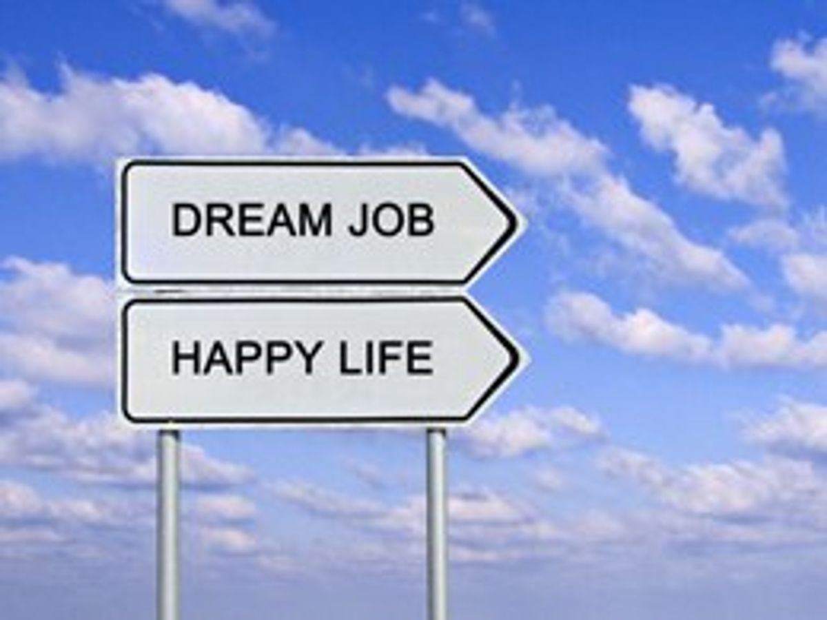 Why You Shouldn't Let Go Of Your Dream Job