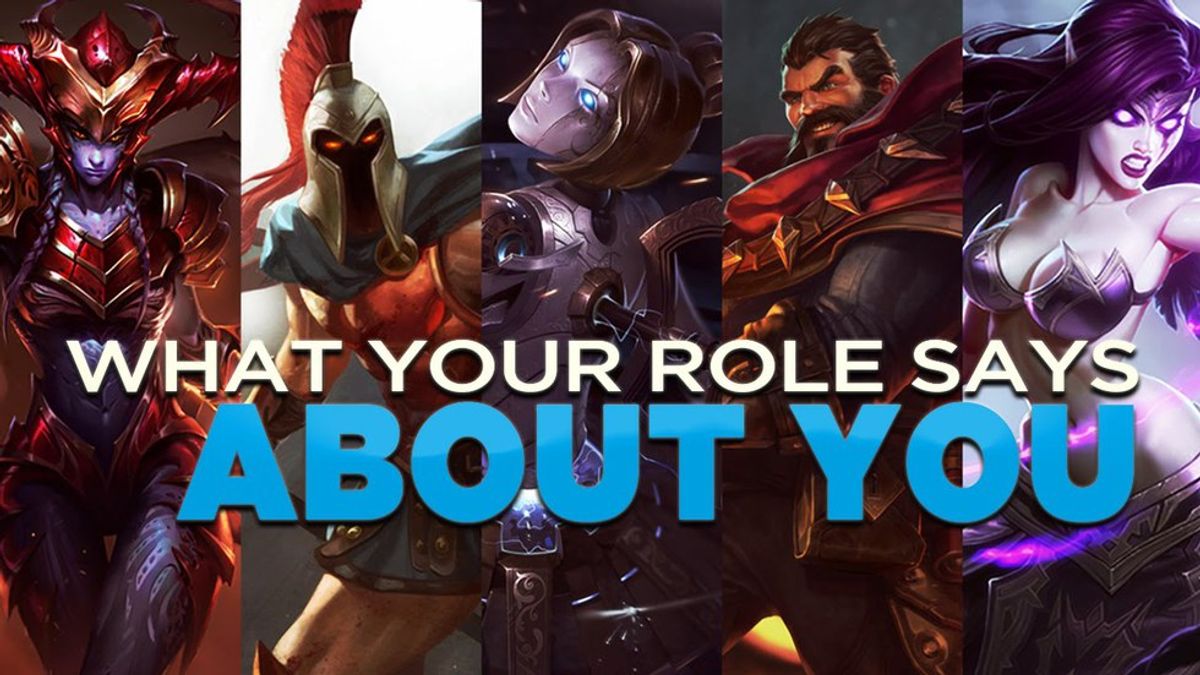 What Your Role In 'League Of Legends' Says About You