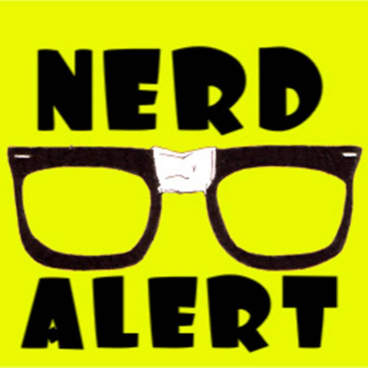 5 Things Nerds Know To Be True