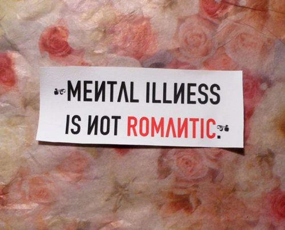 Stop Romanticizing Mental Illness