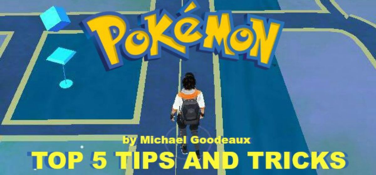 Top 5 Pokemon Go Tips