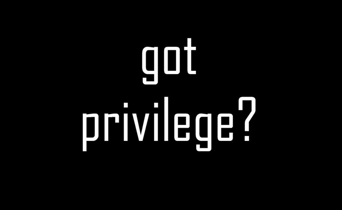 How To Use Your Privilege