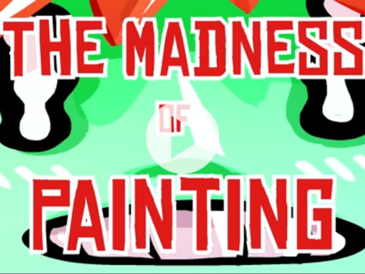 The Madness Of Painting: Episode 1