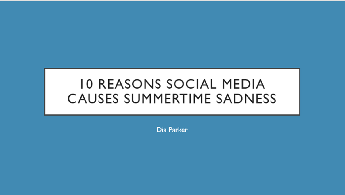 10 Reasons Social Media Causes Summertime Sadness
