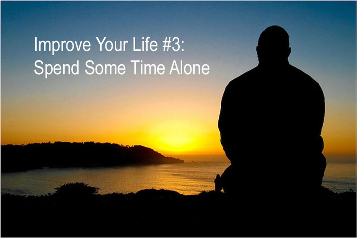 6 Things You Should do Alone