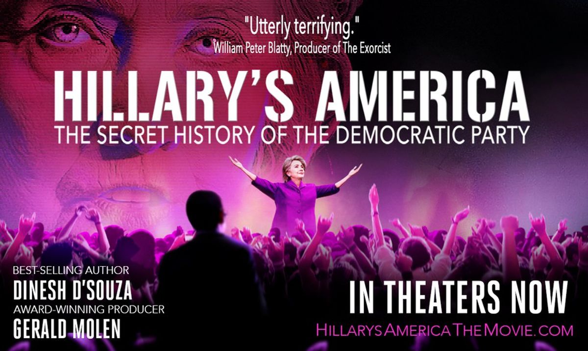 3 Reasons To See Dinesh D’Souza’s “Hillary’s America: The Secret History Of The Democratic Party”