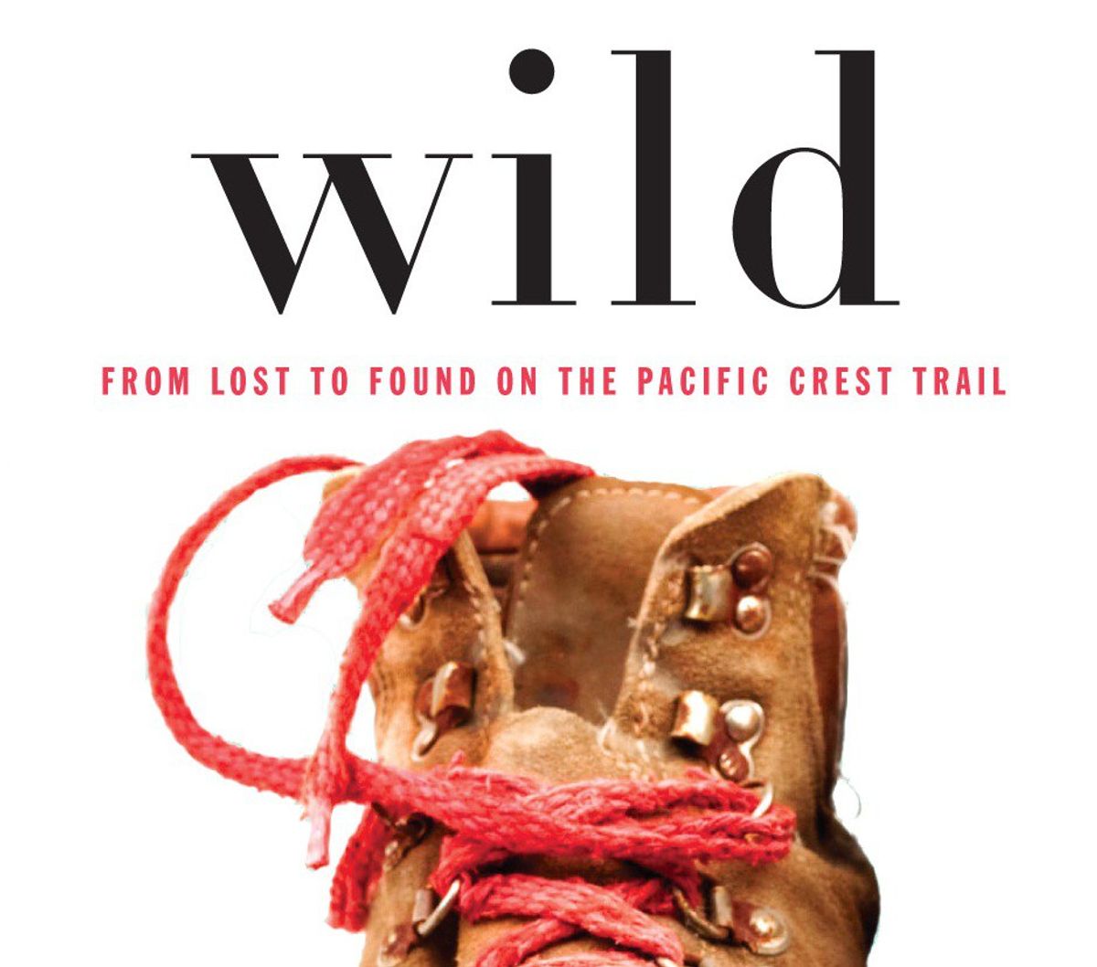Why 'Wild' Is A Summer Must Read