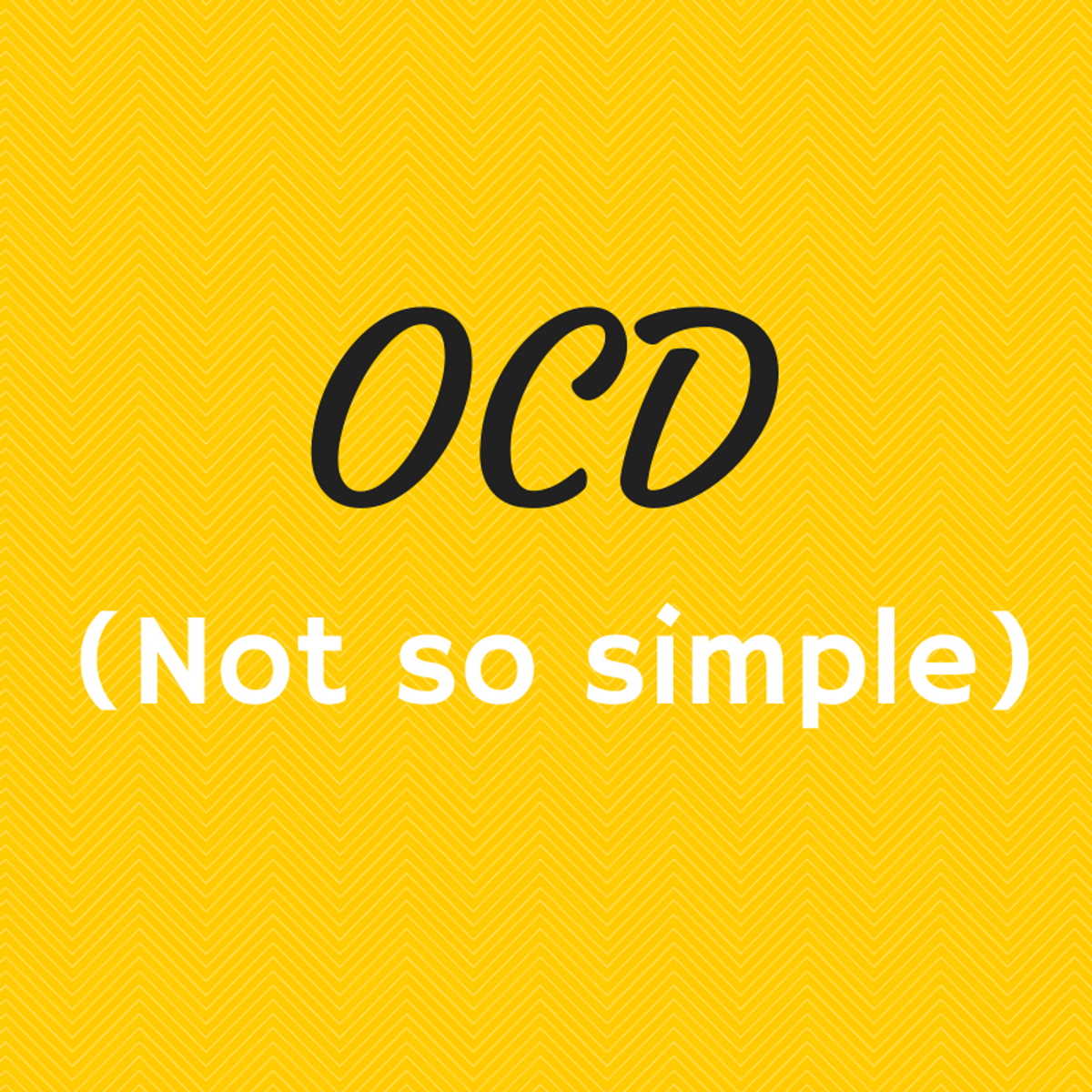 OCD Isn't Cute