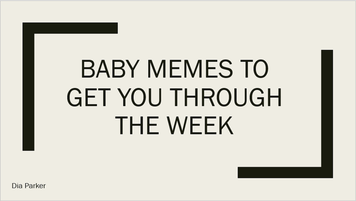 Baby Memes To Get You Through The Week