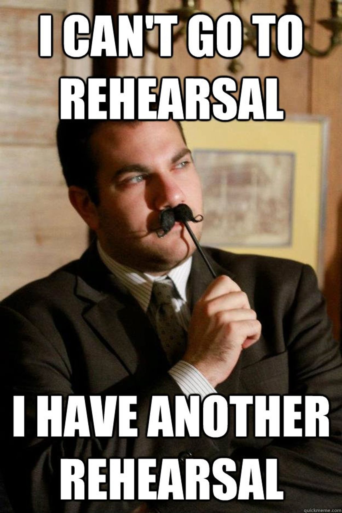 6 Things I Would Do If I Didn't Have Rehearsal