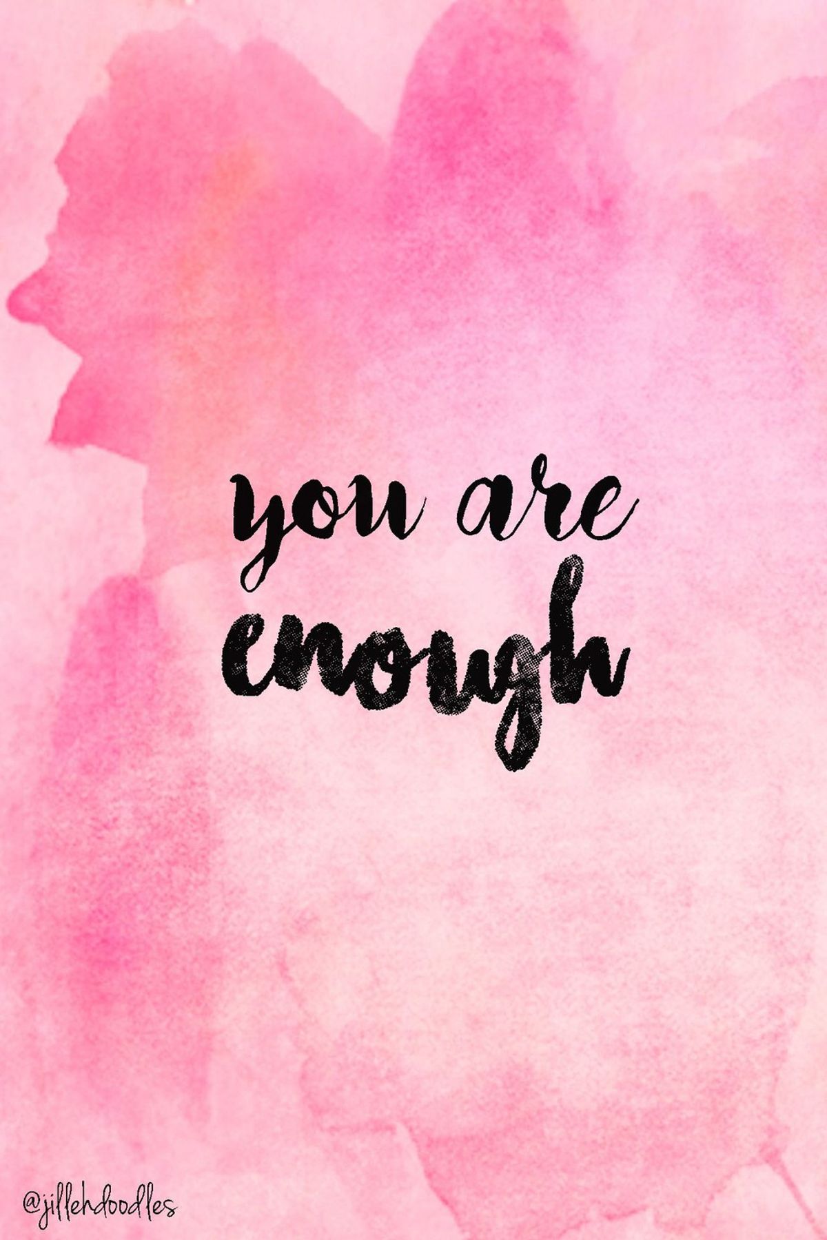 Reminder That You Are Enough