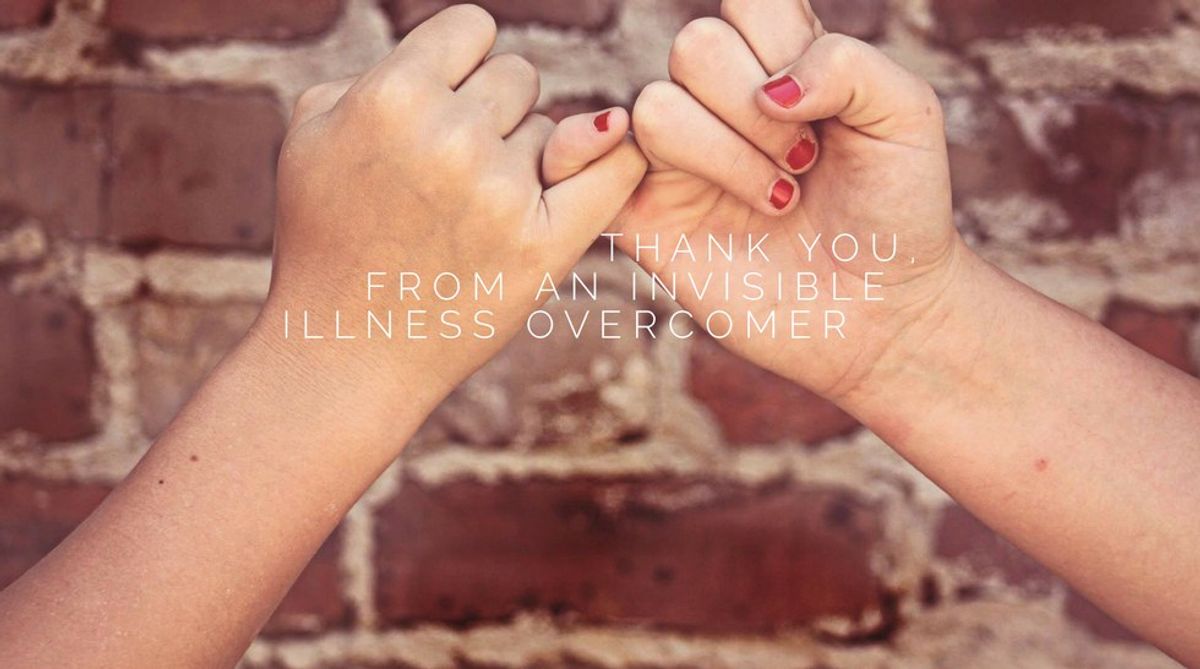 Thank You, From a Invisible Illness Overcomer