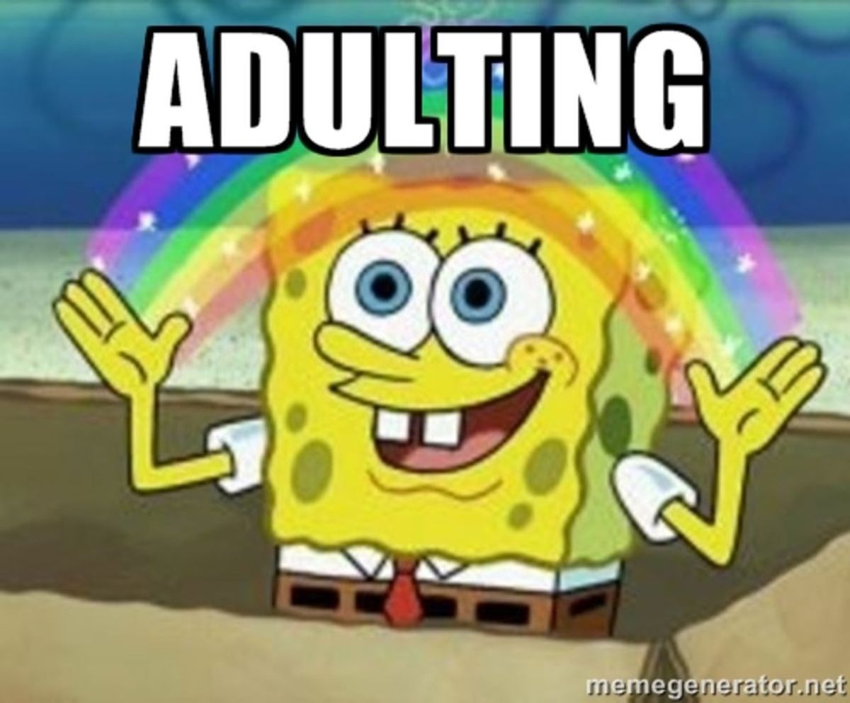 You Know You Are Adulting When...
