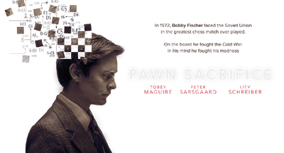 Pawn Sacrifice  The movie and me