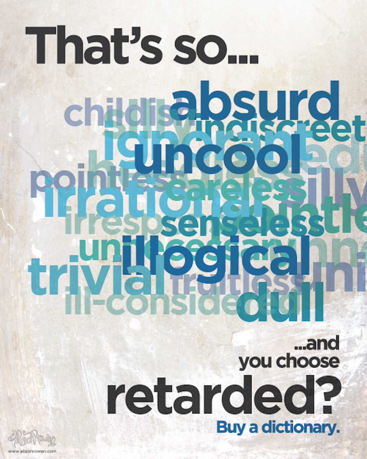 26 Words To Use Instead Of The R-Word