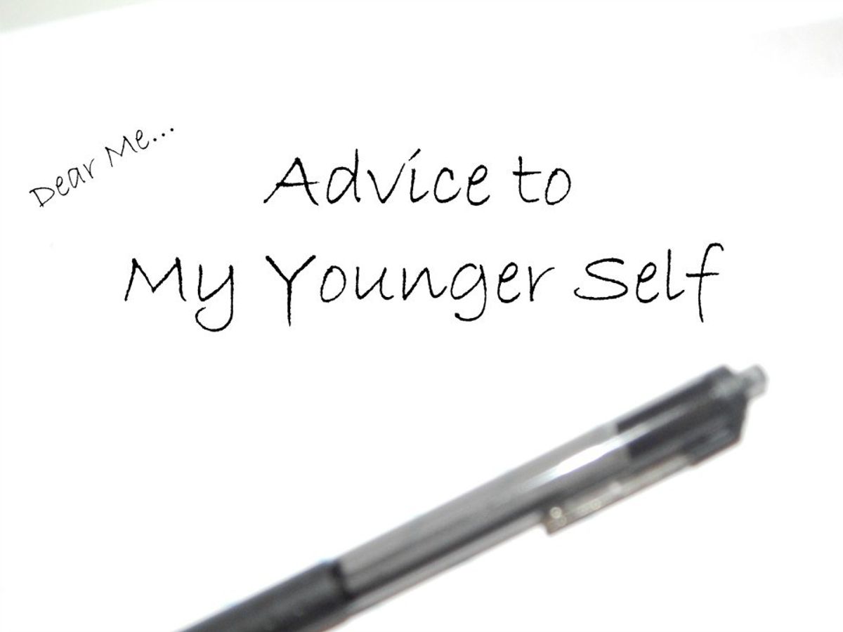 10 Things I Would Tell My Younger Self If I Could