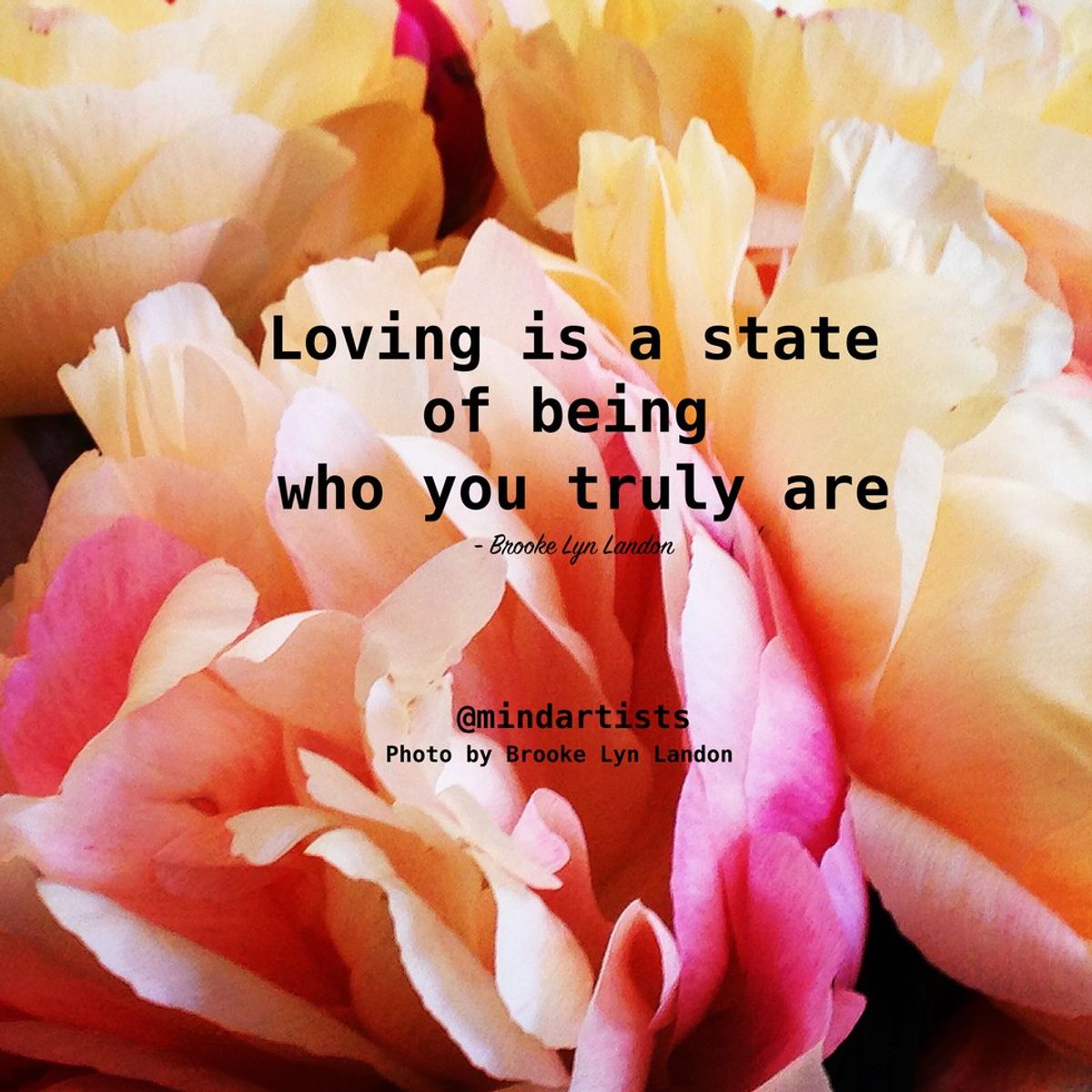 Loving Is A State Of Being Who You Truly Are
