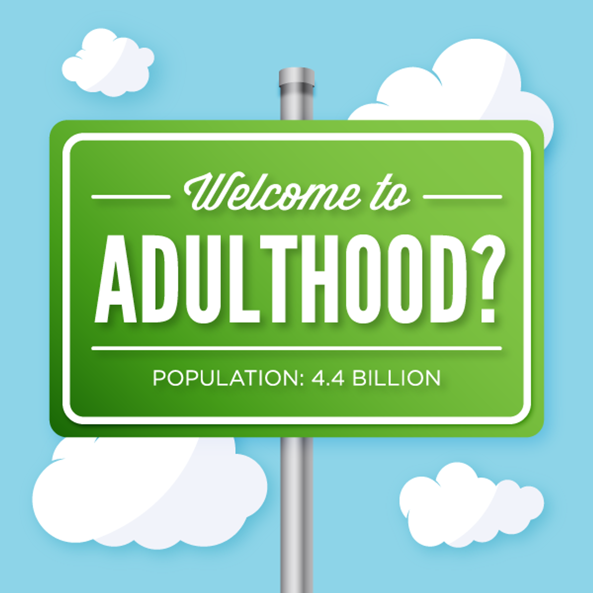 6 Steps Towards Adulthood