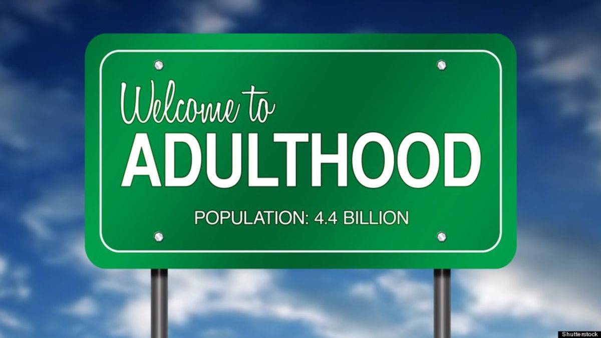 8 Signs You've Officially Entered Adulthood