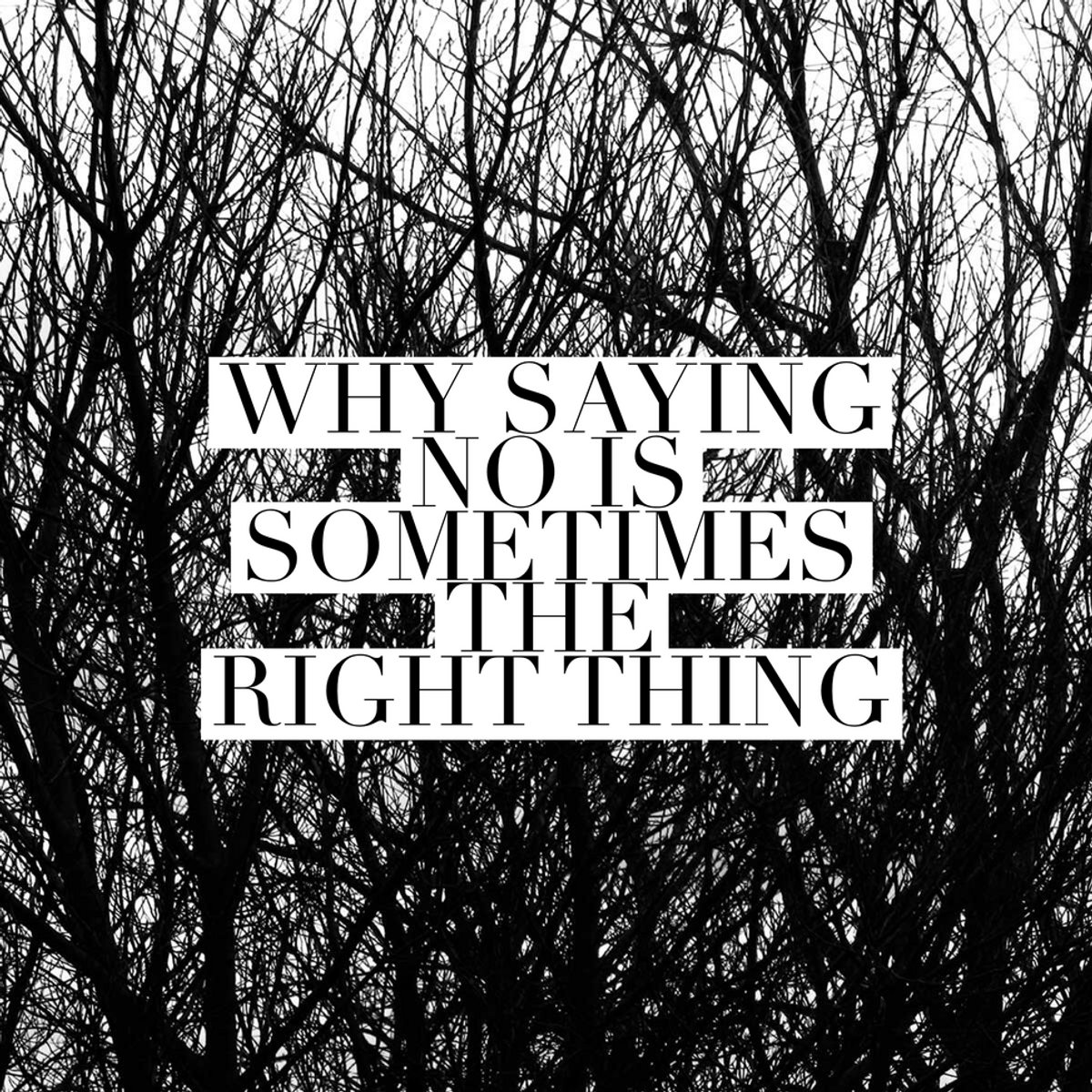 Why Saying No Sometimes Is The Right Thing