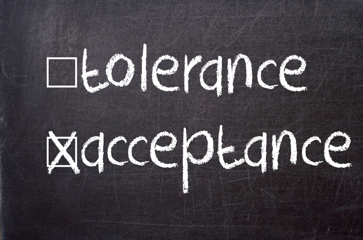 Tolerance and Acceptance Aren't The Same Anymore