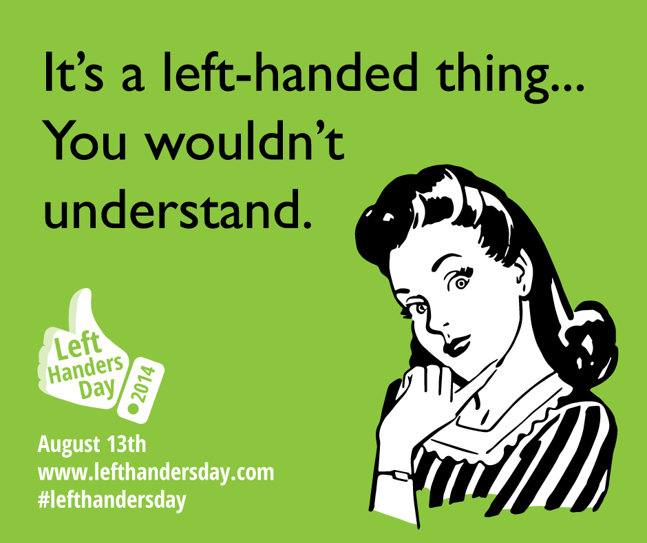 10 Struggles of Being a Lefty