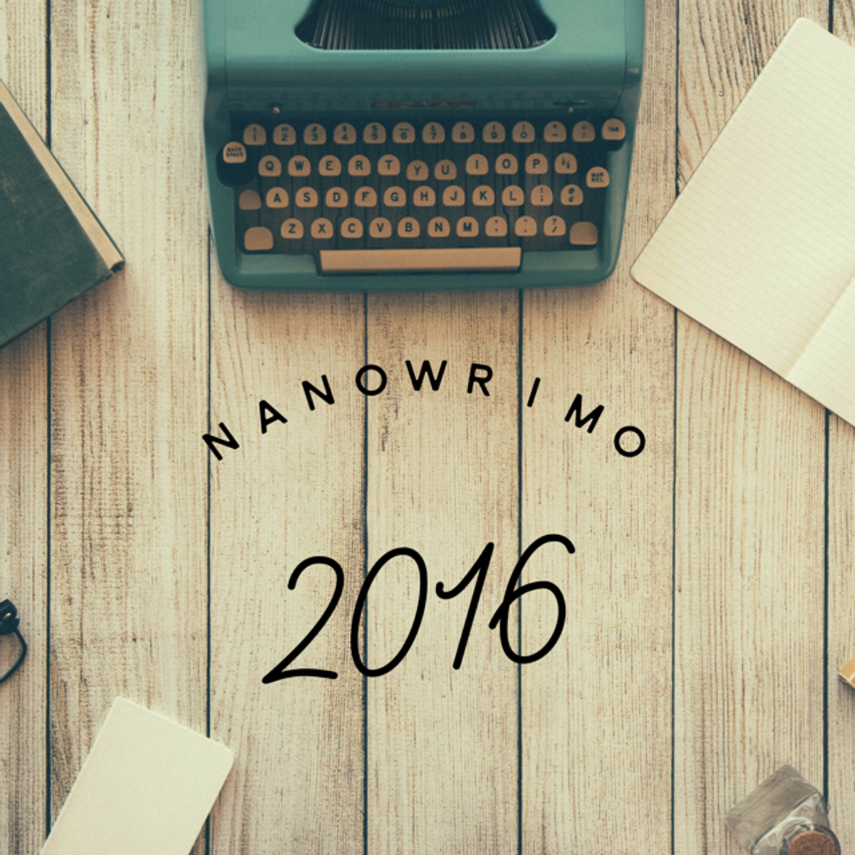 3 Reasons Why You Can Do NaNoWriMo